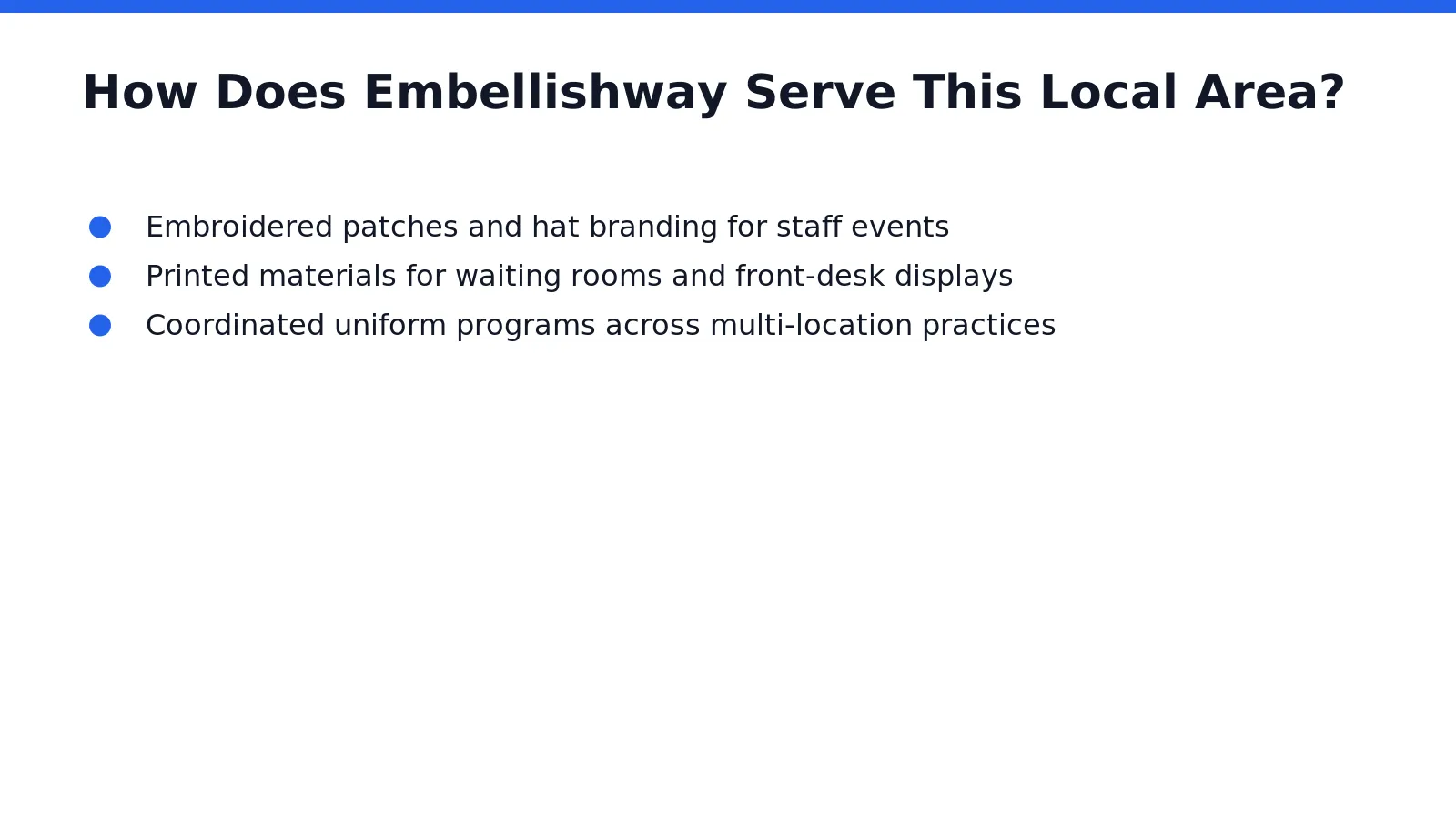 Embellishway operates from Plainfield, IL, and extends embroidery and printing services directly to practices throughout
