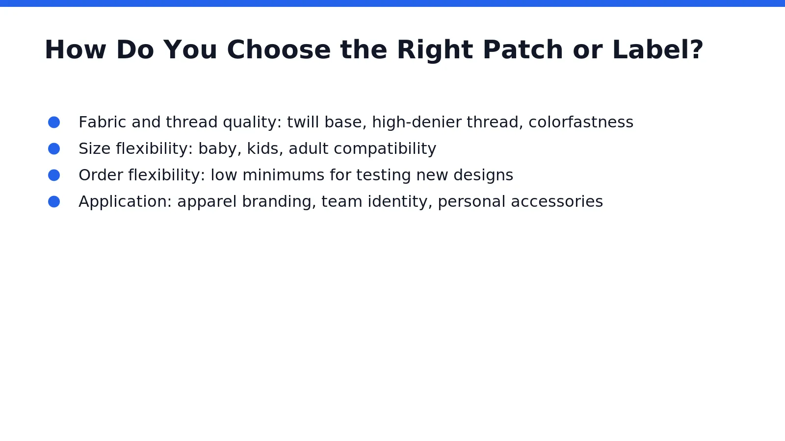Selecting the right patch or label starts with matching construction to end use, not just