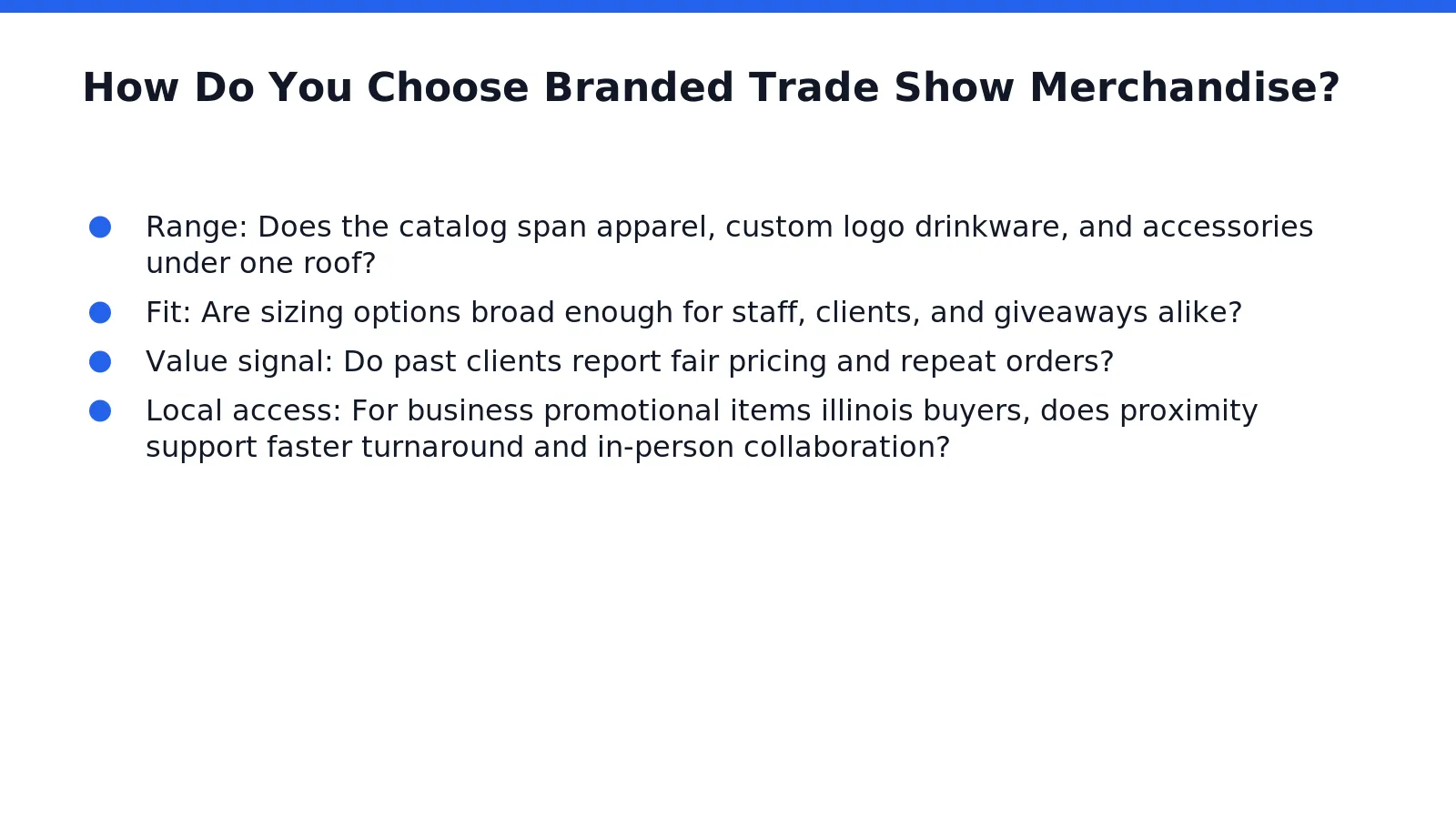 Selection criteria matter more than sticker price when businesses shop for custom promotional products